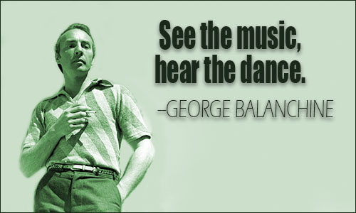 George Balanchine quote