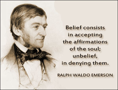 Belief consists in accepting the affirmations of the soul; unbelief, in denying them.