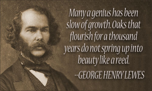George Henry Lewes quote