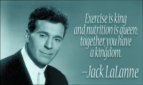 Jack LaLanne quote