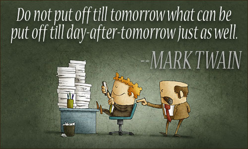 procrastination quotes mark twain