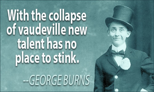 Vaudeville quote