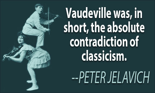 Vaudeville quote
